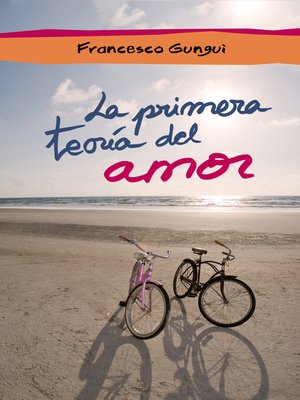 cover image of La primera teoría del amor (e-original)